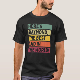 Mannen hier is Raymond de beste vader op de wereld T-shirt