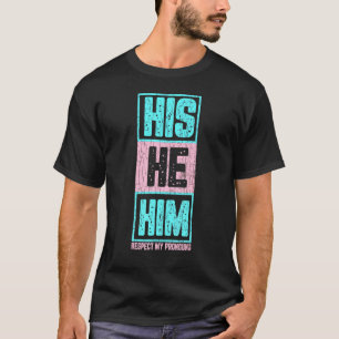Mannen hij respecteert mijn woordspeling Lgbetq Tr T-shirt