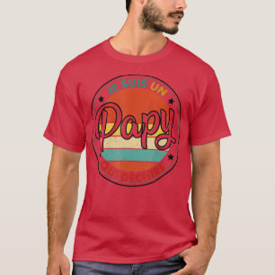Mannen Humor Je Suis Un Papy qui Dechire Grandfath T-shirt