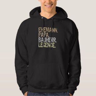 Mannen Husband Papa Bauherr Legend Bauherr Gezegde Hoodie