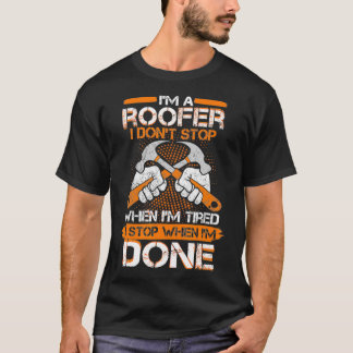 Mannen I m a Roofer ik hou niet op als gepantserde T-shirt