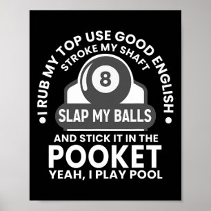 Mannen I Rub My Tip I Play Pool Funny Pool Billiar Poster