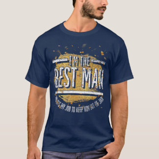 Mannen Ik ben de beste man Bruidegom Trouwen Manne T-shirt