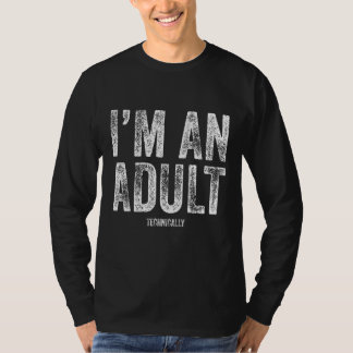 Mannen Ik ben een volwassene Technisch 18e Verjaar T-shirt