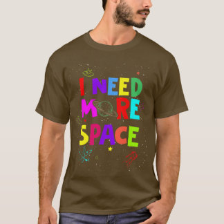 Mannen ik heb meer ruimte nodig Funny Quote Space  T-shirt