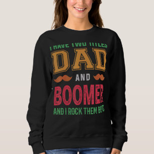 Mannen Ik heb twee titels Papa en Boomer Opa Fat Trui