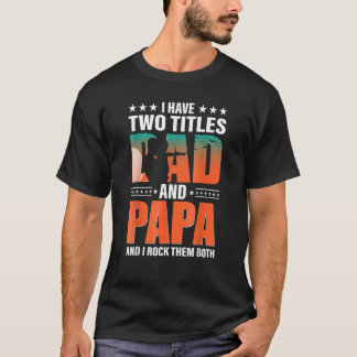 Mannen ik heb twee titels, papa en Papa Vaderdag T-shirt