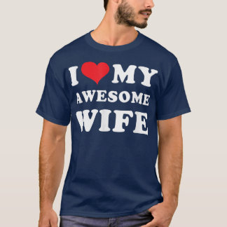 Mannen ik hou van mijn Geweldige vrouw T-shirt