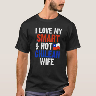 Mannen ik hou van mijn slimme en slimme Chileense  T-shirt