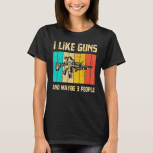 Mannen Ik Hou Van Vuurwapens En Misschien 3 Mensen T-shirt