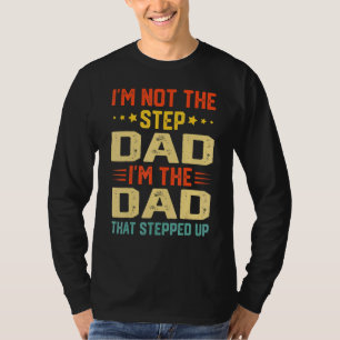 Mannen ik niet de stiefvader in de vader vader T-s T-shirt