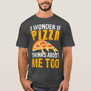 Mannen ik vraag me af of Pizza ook over mij denkt, T-shirt