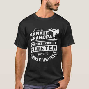 Mannen Im a Karate opa, ik denk dat ik een sukkel T-shirt
