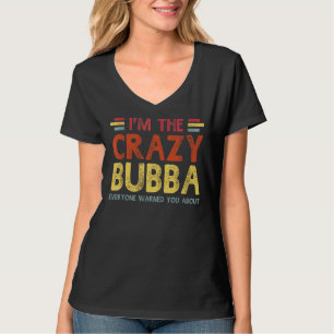 Mannen IM de Crazy Bubba beste opa ooit vaders T-shirt
