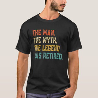 Mannen in 2022 Het Man Myth Legend is in ruste T-shirt