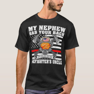 Mannen in mijn Nephew hebben je ruggewerende brand T-shirt