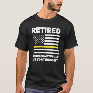 Mannen in ruste Ik werkte mijn hele gepensioneerde T-shirt