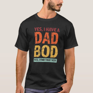 Mannen ja ik heb een papa lichaam ja ik vind dat s t-shirt