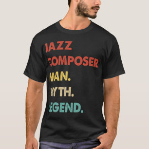 Mannen jazzcomponist Man Myth Legend T-shirt