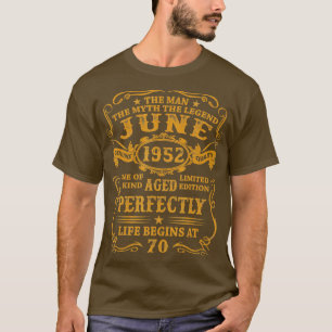 Mannen juni 1952 Het Man Myth Legend 70 jaar oud h T-shirt
