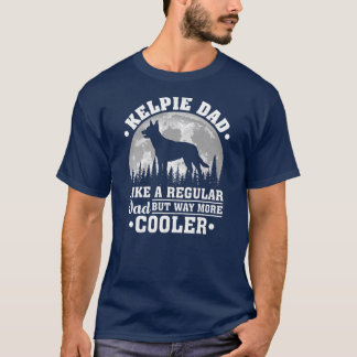 Mannen Kelpie pap als een gewone pap grappige Kela T-shirt