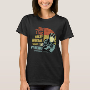 Mannen kijk weg mortaal ik werk aan de wc t-shirt