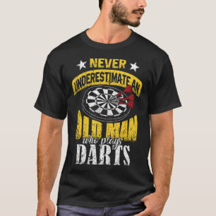 Mannen kunstspeler onderschat nooit een oud Man Wh T-shirt