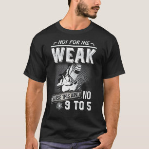 Mannen lasser voor mannen laswerk niet voor de zwa t-shirt