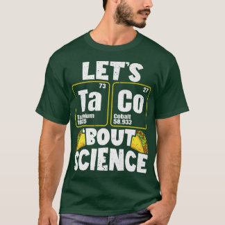 Mannen Let's Taco'Bout Science Premium T-shirt