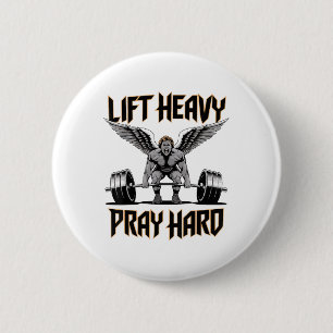 Mannen Lift Heavy Pray Hard Christelijke Gym Worko Ronde Button 5,7 Cm