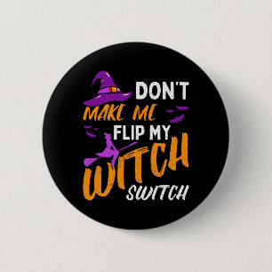 Mannen maken geen Flip Heksen Schakelaar Halloween Ronde Button 5,7 Cm