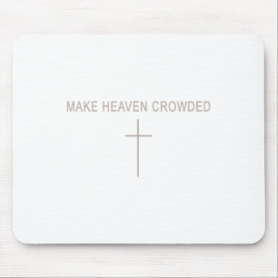 Mannen maken Heaven Crowded Christelijke minimalis Muismat