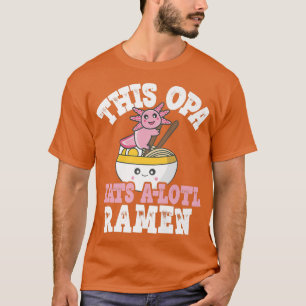 Mannen Man Funny Opa Ramen Axolotl Pun T-shirt