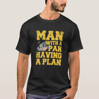 Mannen Man met een pan met een plan Quote voor een T-shirt