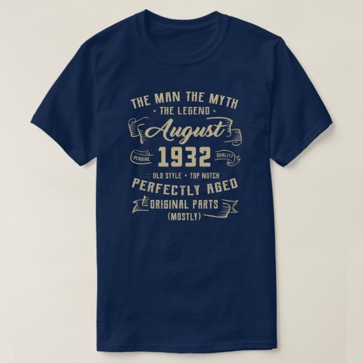 Mannen Man Myth Legend augustus 1932 90th Birthday T-shirt (Design voorkant)