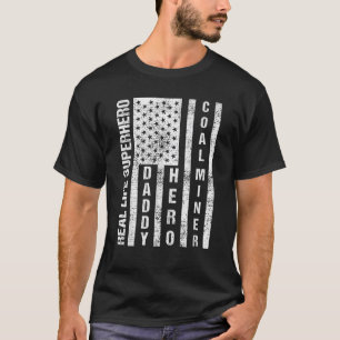 Mannen man papa hero steenkool mijnwerker vader da t-shirt