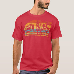 Mannen man, vader en vrachtwagenchauffeur t-shirt