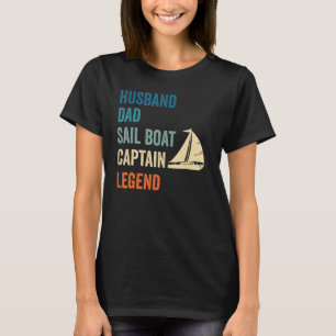 Mannen man vader zeilboot kapitein legende zeilen t-shirt