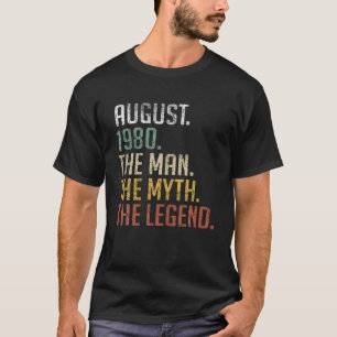 Mannen Man van augustus 1980 Myth Legend 40th B-da T-shirt
