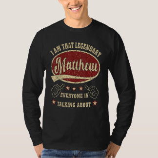 Mannen Matthew Ik ben die legendarische Matthew T-shirt