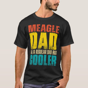 Mannen Meagle Dog Dad Als een Regular Dad Maar Coo T-shirt