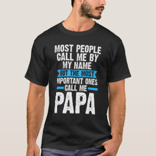 Mannen mensen noemen me papa grootpa t-shirt