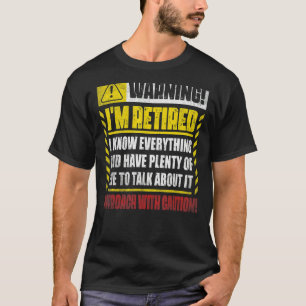 Mannen met pensioen Waarschuwing voor vrouwen met T-shirt