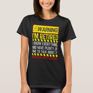 Mannen met pensioen Waarschuwing voor vrouwen met T-shirt