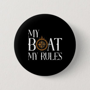 Mannen Mijn Boot Mijn Regels Scheepswiel Kapitein Ronde Button 5,7 Cm