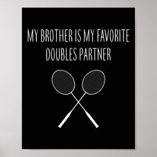 Mannen mijn broer is mijn favoriete dubbele partne poster