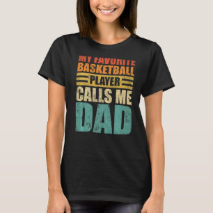 Mannen mijn favoriete Basketbalspeler noemt me pap T-shirt