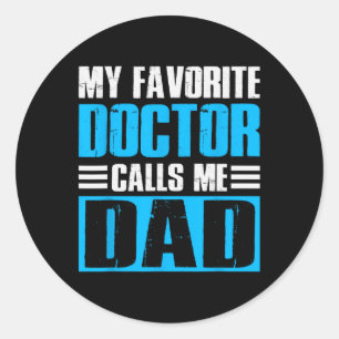 Mannen Mijn favoriete dokter noemt me pap vaderdag Ronde Sticker
