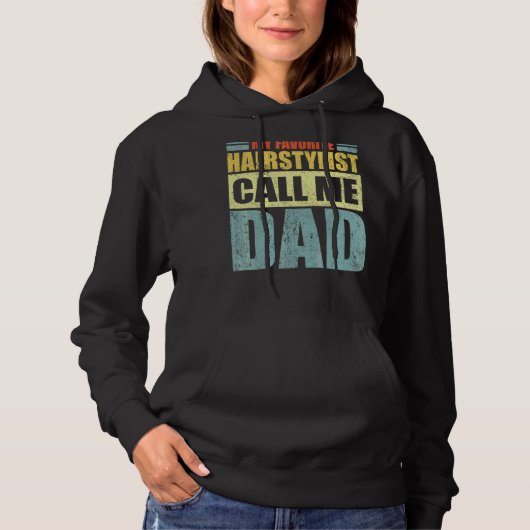 Mannen mijn favoriete Haarstylist noemt me vader v Hoodie (Voorkant)