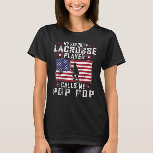 Mannen Mijn favoriete Lacrosse Player roept me Pop T-shirt (Voorkant)